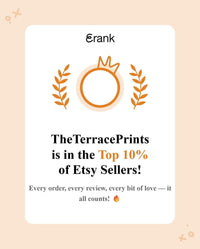 The image is a promotional graphic for The TerracePrints, a company that is in the top 10% of Etsy sellers. The text highlights that every order, every review, and every bit of love—it all counts!—and features an illustration of a crown and laurel wreath, which are symbols associated with success and achievement.